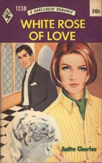Charles Anita — White Rose of Love