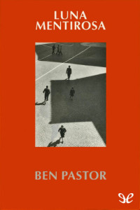 Ben Pastor — Luna mentirosa