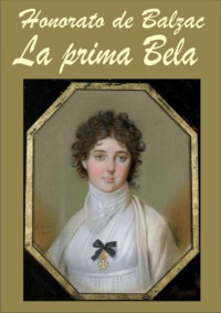 Balzac, Honoré De — La prima Bela
