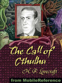 Lovecraft Howard Phillips (H.P. Lovecraft) — The Call of Cthulhu