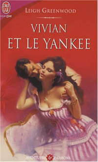 Greenwood Leigh — Vivian Et Le Yankee