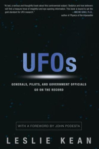 Kean Leslie — UFOs Generals, Pilots, and Government Officials Go on the Record