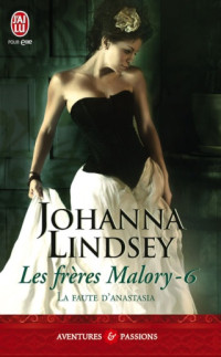 Johanna Lindsey — La faute d'Anastasia