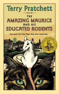 Terry Pratchett — The Amazing Maurice and His Educated Rodents