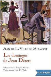 Jean de La Ville de Mirmont — Los domingos de Jean Dézert
