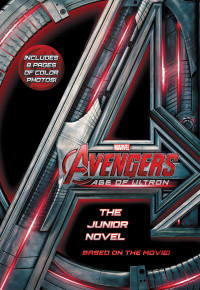 Wyatt Chris — The Avengers - Age of Ultron: The Junior Novel