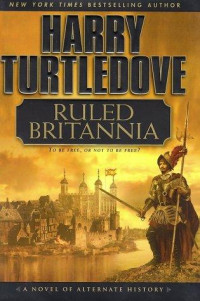 Turtledove Harry — Ruled Britannia