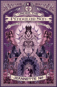 Jeannette Ng — Under the Pendulum Sun