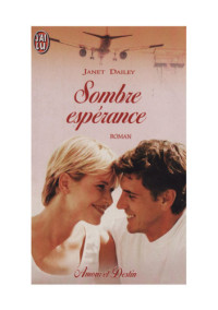 Dailey Janet — Sombre esperance