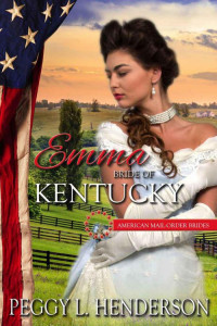 Henderson, Peggy L — Emma: Bride of Kentucky