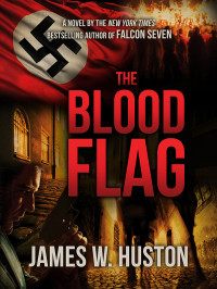 Huston, James W — The Blood Flag
