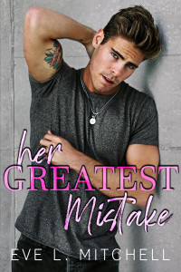 Eve L. Mitchell — Her Greatest Mistake
