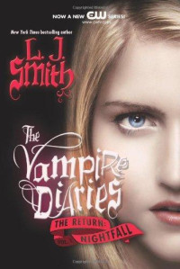 Smith, L J — The Vampire Diaries The Return Nightfa