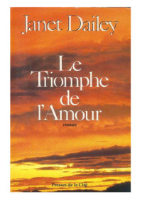 Dailey Janet — Le triomphe de l'amour de Janet Dailey