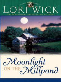 Wick Lori — Moonlight on the Millpond