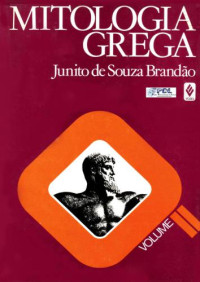 Junito de Souza Brandão — Mitologia Grega II