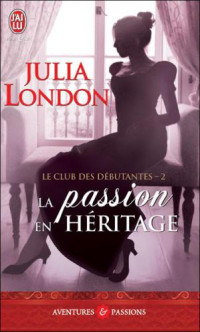 London Julia — Passion en héritage