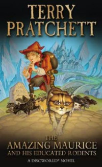 Terry Pratchett — The Amazing Maurice and His Educated Rodents