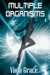 Grace Viola — Multiple Organisms
