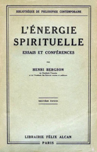 Bergson Henri — L'énergie spirituelle
