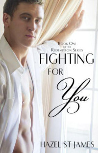 James, Hazel St — Fighting For You