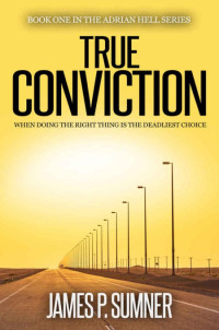 Sumner, James P — True Conviction
