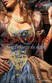 Wiggs Susan — Sous l'emprise du Destin