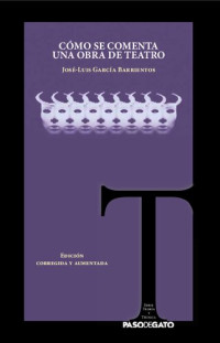 José Luis García Barrientos   — Cómo se comenta una obra de teatro