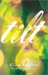 Ellen Hopkins — Tilt