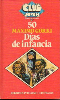 Máximo Gorki — 50 Días de infancia