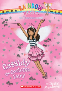 Meadows Daisy — Cassidy the Costume Fairy (Demi the Dressing-up Fairy)