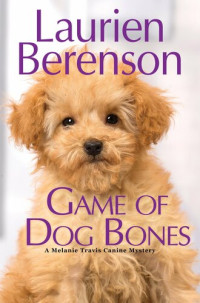 Laurien Berenson — Game of Dog Bones