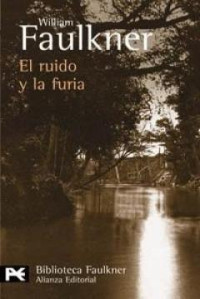 William Faulkner — El Ruido y la Furia