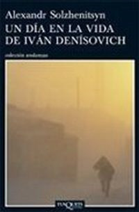 Aleksandr Solzhenitsyn — Un dia en la vida de Ivan Denisovich