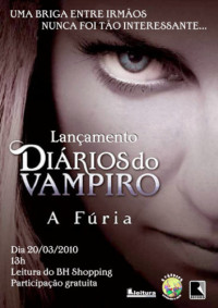 Smith, Lisa Jane — Diarios do Vampiro A Furia