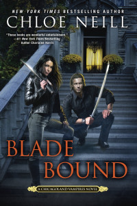 Chloe Neill — Blade Bound [Chicagoland Vampires 13]