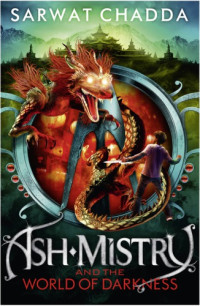 Chadda Sarwat — Ash Mistry and the World of Darkness