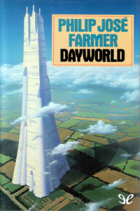 Philip José Farmer — Dayworld