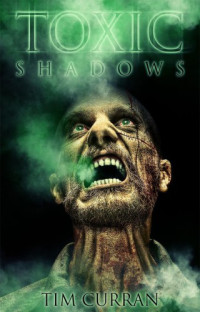 Curran Tim — Toxic Shadows