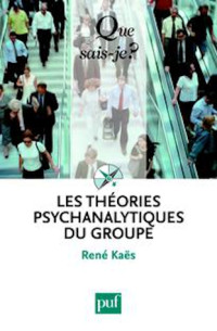 Kaes René — Les théories psychanalytiques du groupe