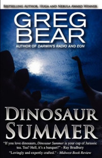 Greg Bear — Dinosaur Summer