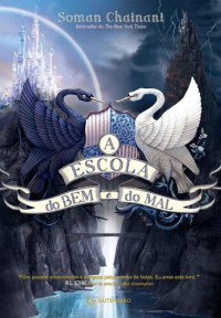 Soman Chainani — A Escola do Bem e do Mal