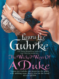 Guhrke, Laura Lee — The Wicked Ways of a Duke