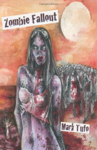 Tufo Mark; Serwinska Sylwia — Zombie Fallout