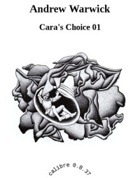 Warwick Andrew — Cara's Choice 01
