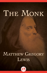 Lewis, Matthew Gregory — The Monk (Open Road)