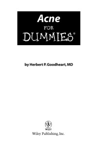 Goodheart, Herbert P — Acne for Dummies