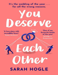 Sarah Hogle — You Deserve Each Other