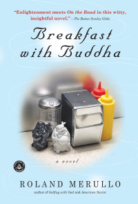 Merullo Roland — Breakfast With Buddha