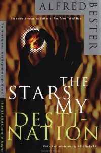 Alfred Bester — The stars my destination